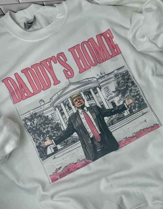 Daddy’s Home Sweatshirt