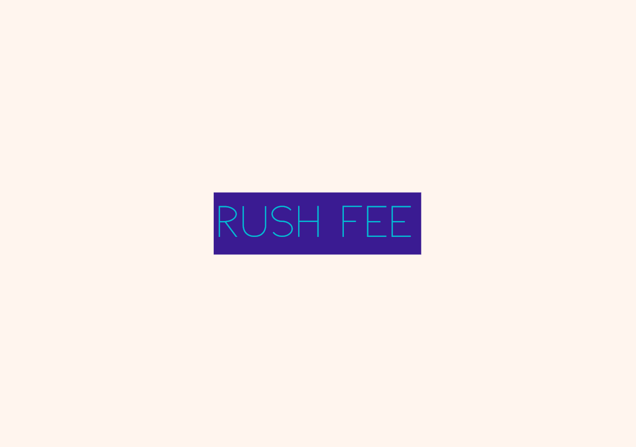 Rush Fee