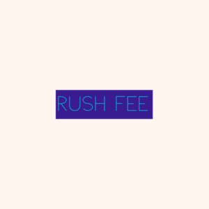 Rush Fee